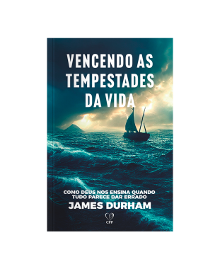 LIVRO VENCENDO AS TEMPESTADES DA VIDA - JAMES DURHAM