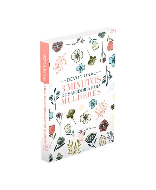 LIVRO DEVOCIONAL 3 MINUTOS DE SABEDORIA P/ MULHERES FULL COLOR - FLOWERS BRANCA