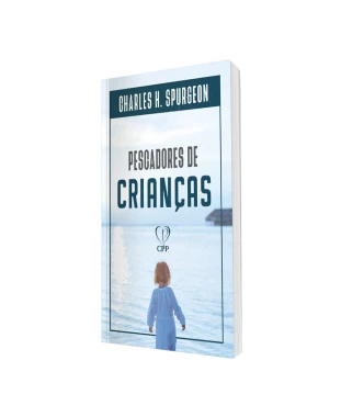 LIVRO PESCADORES DE CRIANÇAS - CHARLES SPURGEON
