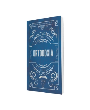 LIVRO ORTODOXIA - G. K. CHESTERTON