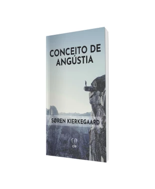 LIVRO CONCEITO DA ANGÚSTIA - SOREN KIERKGAARD