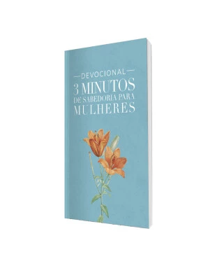 LIVRO DEVOCIONAL 3 MINUTOS DE SABEDORIA PARA MULHERES - TUDO POSSO