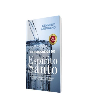 LIVRO 40 DIAS CHEIOS DO ESPÍRITO SANTO - KENNEDY CARVALHO