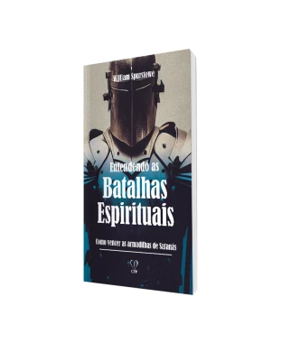 LIVRO ENTENDENDO AS BATALHAS ESPIRITUAIS - WILLIAM SPURSTOWE