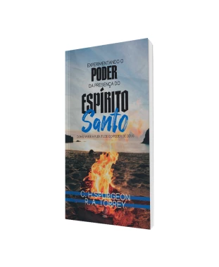LIVRO EXPERIMENTANDO O PODER DO ESPÍRITO SANTO - SPURGEON / TORREY