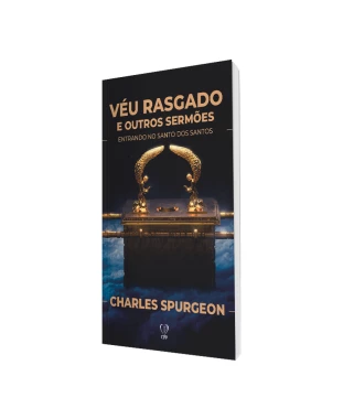 LIVRO VÉU RASGADO E OUTROS SERMÕES - CHARLES SPURGEON