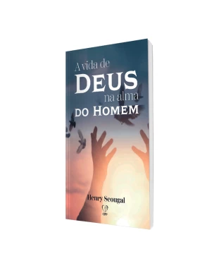LIVRO A VIDA DE DEUS NA ALMA DO HOMEM- HENRY SCOUGAL