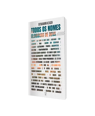 LIVRO TODOS OS NOMES GLORIOSOS DE DEUS - BENJAMIN KEACH