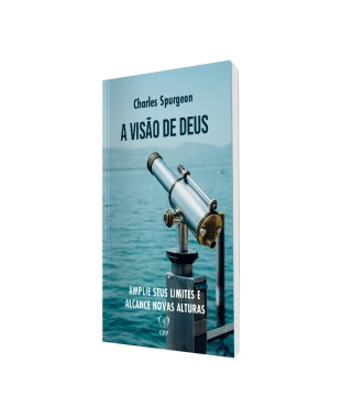 LIVRO A VISÃO DE DEUS - CHARLES SPURGEON