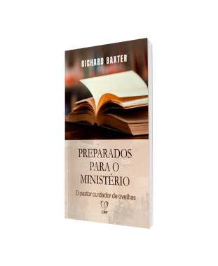 LIVRO PREPARADOS PARA O MINISTÉRIO - RICHARD BAXTER