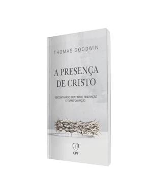 LIVRO A PRESENÇA DE CRISTO - THOMAS GODWIN
