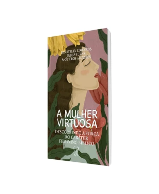 LIVRO A MULHER VIRTUOSA - DIVERSOS