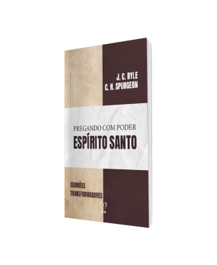LIVRO PREGANDO COM PODER - ESPÍRITO SANTO - CHARLES SPURGEON