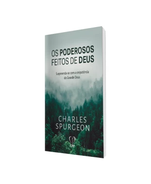 LIVRO OS PODEROSOS FEITOS DE DEUS - CHARLES SPURGEON
