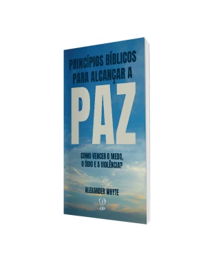 LIVRO PRINCÍPIOS BÍBLICOS PARA ALCANÇAR A PAZ