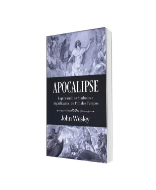 LIVRO APOCALIPSE: EXPLORANDO OS SÍMBOLOS E SIGNIFICADOS DO FIM DOS TEMPOS