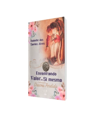 LIVRO ENCONTRANDO VALOR EM SI MESMA: A PROCURA PELA DRACMA PERDIDA