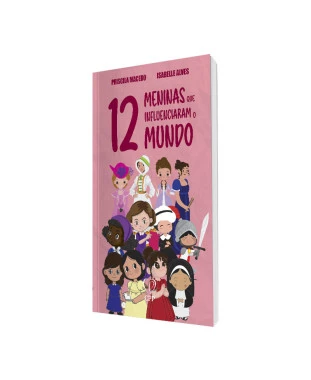 LIVRO 12 MENINAS QUE INFLUENCIARAM O MUNDO