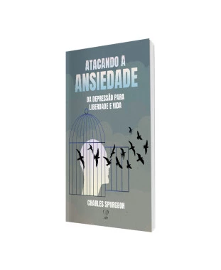 LIVRO ATACANDO A ANSIEDADE - CHARLES SPURGEON