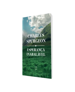 LIVRO ESPERANÇA INABALÁVEL - C. SPURGEON