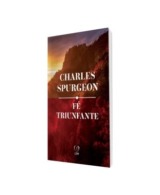 LIVRO FÉ TRIUNFANTE - C. SPURGEON