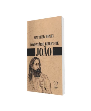 LIVRO COMENTÁRIO BÍBLICO DE JOÃO - MATTHEW HENRY