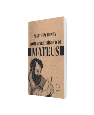 LIVRO COMENTÁRIO BÍBLICO DE MATEUS - MATTHEW HENRY