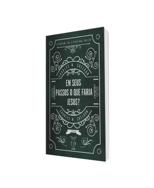 LIVRO EM SEUS PASSOS O QUE FARIA JESUS - CHARLES M. SHELDON