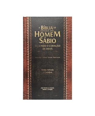 BÍBLIA DO HOMEM SÁBIO SEGUNDO O CORAÇÃO DE DEUS ARC C/ HARPA CAPA DURA - MARROM