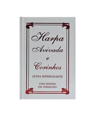 HARPA AVIVADA E CORINHOS CAPA DURA L. HIPERG. MOD. 13 TRADICIONAL BRANCA