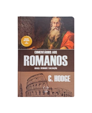 LIVRO COMENTÁRIO AOS ROMANOS - CAPA DURA - CHARLES HODGE