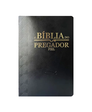 BÍBLIA DO PREGADOR FIEL PU NOBRE LUXO - PRETA