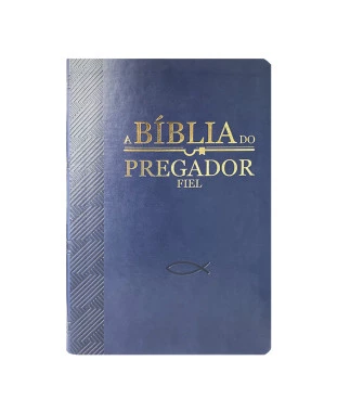 BÍBLIA DO PREGADOR FIEL PU NOBRE LUXO - AZUL