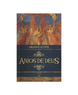 LIVRO ANJOS DE DEUS - ABRAHAM KUYPER