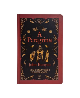 LIVRO A PEREGRINA - CAPA DURA - JOHN BUNYAN