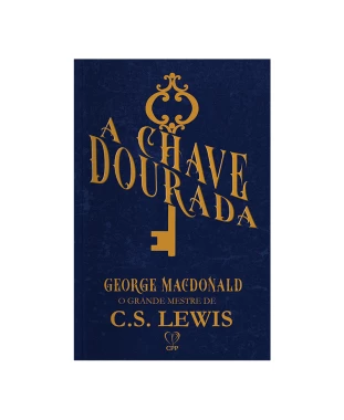 LIVRO A CHAVE DOURADA - GEORGE MACDONALD