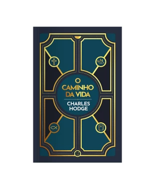 LIVRO O CAMINHO DA VIDA - CHARLES HODGE