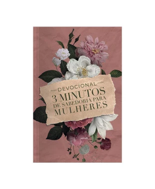 LIVRO DEVOCIONAL 3 MINUTOS DE SABEDORIA PARA MULHERES - PAPEL