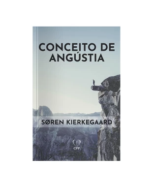 LIVRO CONCEITO DA ANGÚSTIA - SOREN KIERKGAARD
