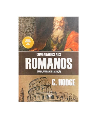 LIVRO COMENTÁRIO AOS ROMANOS - CHARLES HODGE