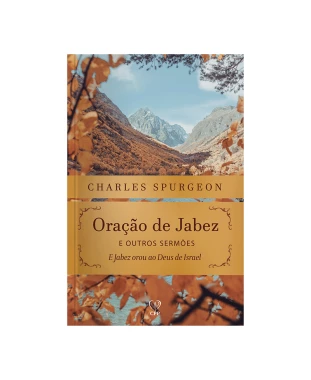 LIVRO A ORAÇÃO DE JABEZ - CHARLES SPURGEON