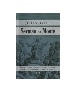 LIVRO SEMÃO DO MONTE - JOHN GILL