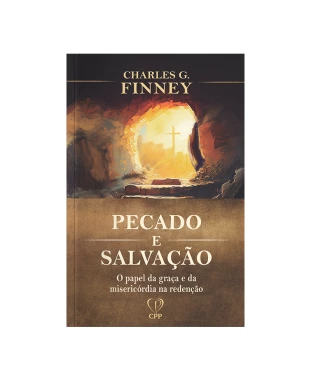 LIVRO PECADO E SALVAÇÃO - CHARLES G. FINNEY