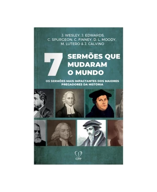 LIVRO 7 SERMÕES QUE MUDARAM O MUNDO - HODGE / HENRY