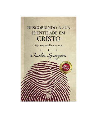 LIVRO DESCOBRINDO A SUA IDENTIDADE EM CRISTO - CHARLES SPURGEON
