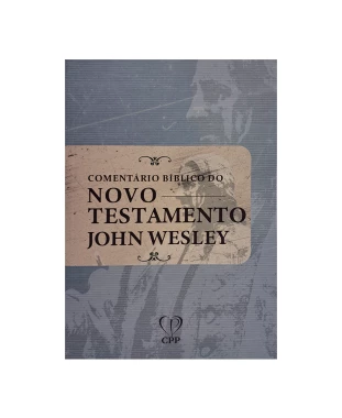 LIVRO COMENTÁRIO DO NOVO TESTAMENTO - JOHN WESLEY