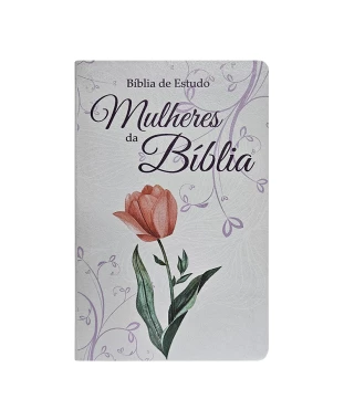 BÍBLIA DE ESTUDO TEMÁTICA MULHERES DA BÍBLIA ARC - CAPA 01