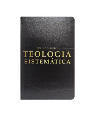 BÍBLIA DE ESTUDO TEMÁTICA TEOLOGIA SISTEMÁTICA ARC - CAPA 01