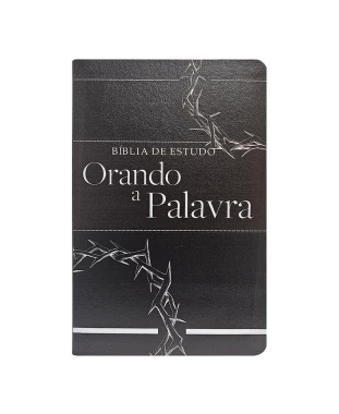 BÍBLIA DE ESTUDO TEMÁTICA ORANDO A PALAVRA ARC - CAPA 02