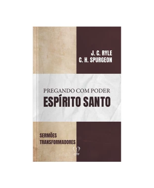 LIVRO PREGANDO COM PODER - ESPÍRITO SANTO - CHARLES SPURGEON